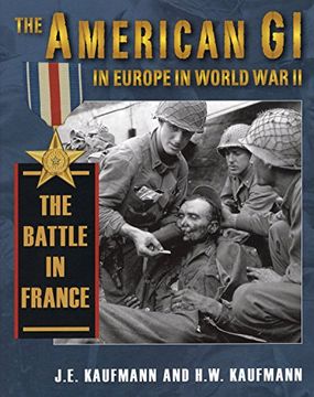 portada American gi in Europe in World war ii: The Battle in France 