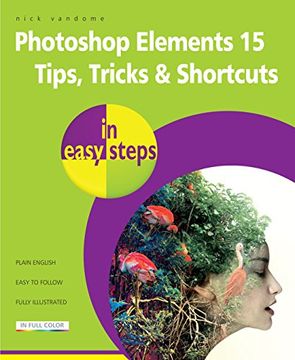 portada Photoshop Elements 15 Tips Tricks & Shortcuts in easy steps