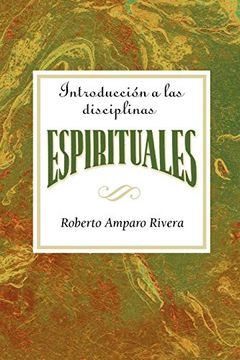 portada Introduccion a las Disciplinas Espirituales Aeth: Introduction to the Spiritual Disciplines Spanish Aeth