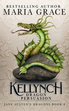 portada Kellynch Dragon Persuasion (en Inglés)