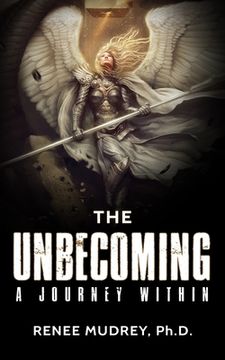 portada The Unbecoming: A Journey Within (en Inglés)