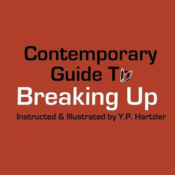 portada contemporary guide to breaking up (en Inglés)
