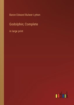 portada Godolphin; Complete: in large print (en Inglés)