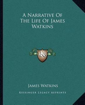 portada a narrative of the life of james watkins (in English)