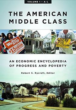 portada The American Middle Class: An Economic Encyclopedia of Progress and Poverty [2 Volumes] (en Inglés)