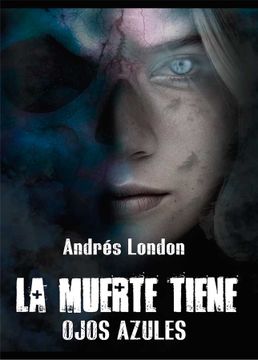 portada La Muerte Tiene Ojos Azules (in Spanish)