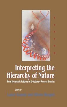 portada Interpreting the Hierarchy of Nature: From Systematic Patterns to Evolutionary Process Theories (en Inglés)