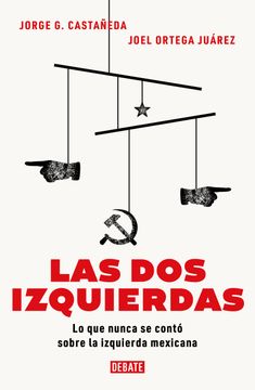 portada DOS IZQUIERDAS, LAS. UNA HISTORIA DE LA (in Spanish)