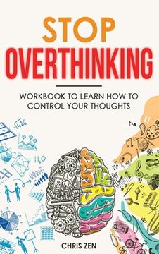 portada Stop Overthinking: Easy Techniques and Exercises To Master Your Emotions and Relieve Your Stress