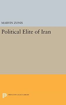 portada Political Elite of Iran (Princeton Studies on the Near East)