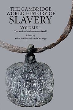 portada The Cambridge World History of Slavery: Volume 1, the Ancient Mediterranean World Hardback (en Inglés)