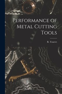 portada Performance of Metal Cutting Tools (en Inglés)