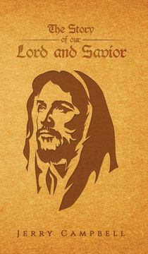portada The Story of our Lord and Savior (en Inglés)