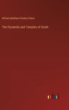 portada The Pyramids and Temples of Gizeh (en Inglés)