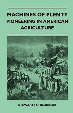portada machines of plenty - pioneering in american agriculture (in English)