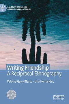 portada Writing Friendship: A Reciprocal Ethnography (en Inglés)