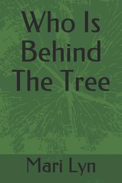 portada Who Is Behind the Tree (en Inglés)