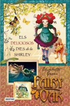 portada Els Deliciosos Dies De La Shirley (FARY OAK. TETRALOGIA) (en Catalá)