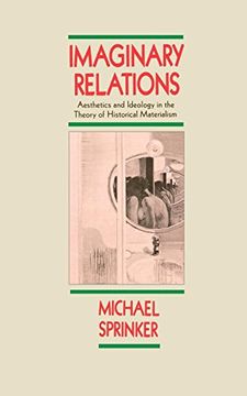portada Imaginary Relations: Aesthetics and Ideology in the Theory of Historical Materialism (en Inglés)