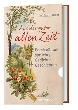 portada Aus der Guten Alten Zeit: Poesiealbumsprüche, Gedichte, Geschichten (en Alemán)