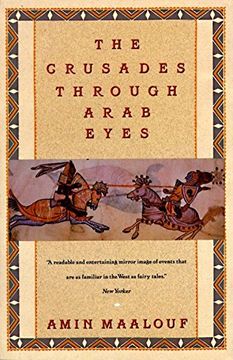 portada Crusades Through Arab Eyes (Saqi Essentials) (in English)
