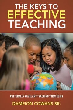 portada The Keys to Effective Teaching: Culturally Revelant Teaching Strategies 