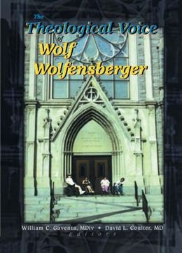 portada The Theological Voice of Wolf Wolfensberger (en Inglés)