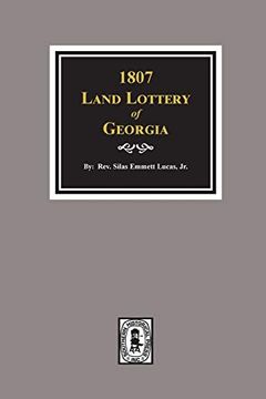 portada The Second or 1807 Land Lottery of Georgia (in English)