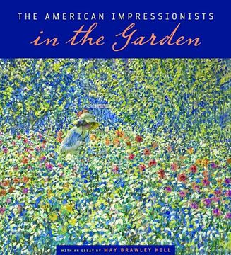 portada The American Impressionists in the Garden (en Inglés)