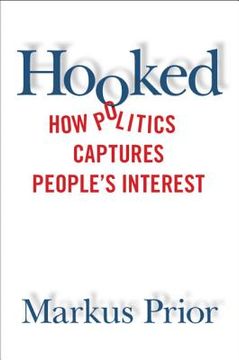 portada Hooked: How Politics Captures People's Interest (en Inglés)