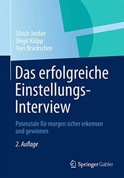 portada Das Erfolgreiche Einstellungs-Interview: Potenziale für Morgen Sicher Erkennen und Gewinnen (in German)