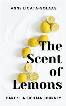 portada The Scent of Lemons; Part One: A Sicilian Journey (en Inglés)