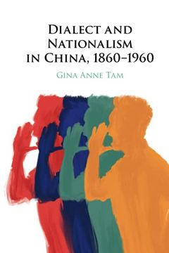 portada Dialect and Nationalism in China, 1860–1960 (en Inglés)