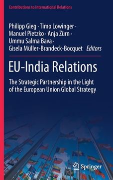 portada Eu-India Relations: The Strategic Partnership in the Light of the European Union Global Strategy (en Inglés)