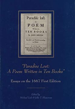 portada “Paradise Lost: A Poem Written in ten Books”: Essays on the 1667 First Edition (Medieval & Renaissance Literary Studies) 