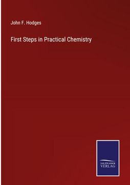 portada First Steps in Practical Chemistry (en Inglés)