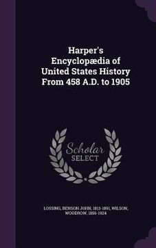 portada Harper's Encyclopædia of United States History From 458 A.D. to 1905
