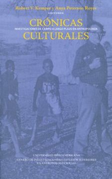 portada Cronicas Culturales. Investigaciones de Campo a Largo Plazo en Antropologia (in Spanish)