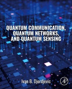 portada Quantum Communication, Quantum Networks, and Quantum Sensing (en Inglés)