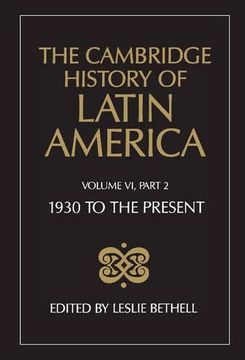 portada The Cambridge History of Latin America 12 Volume Hardback Set: The Cambridge History of Latin America vol 6: 1930 to the Present. Pt 2 Politics and Society: Part 2 (en Inglés)