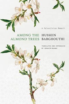 portada Among the Almond Trees: A Palestinian Memoir (The Arab List) (in English)