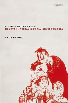 portada Science of the Child in Late Imperial and Early Soviet Russia (en Inglés)