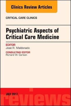 portada Psychiatric Aspects of Critical Care Medicine, An Issue of Critical Care Clinics, 1e (The Clinics: Internal Medicine)
