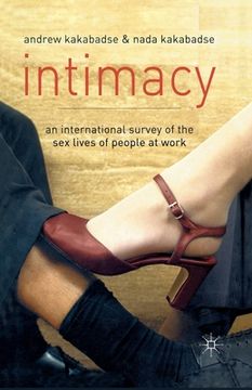 portada Intimacy: An International Survey of the Sex Lives of People at Work (en Inglés)