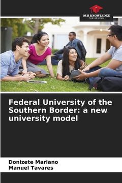 portada Federal University of the Southern Border: a new university model (in English)
