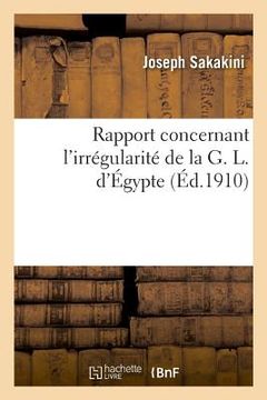 portada Rapport Concernant l'Irrégularité de la G. L. d'Égypte (en Francés)