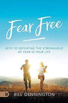 portada Fear Free: Keys to Defeating Stronghold of Fear in Your Life (en Inglés)