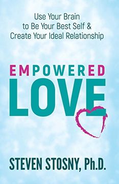 portada Power Love: Use Your Brain to be Your Best Self and Create Your Ideal Relationship (en Inglés)