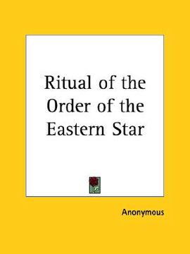 portada ritual of the order of the eastern star (en Inglés)