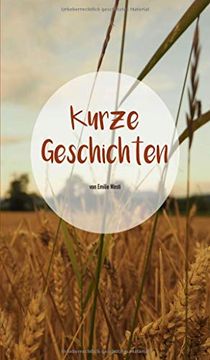portada Kurze Geschichten: Geschichten, die das Leben Schreibt (in German)